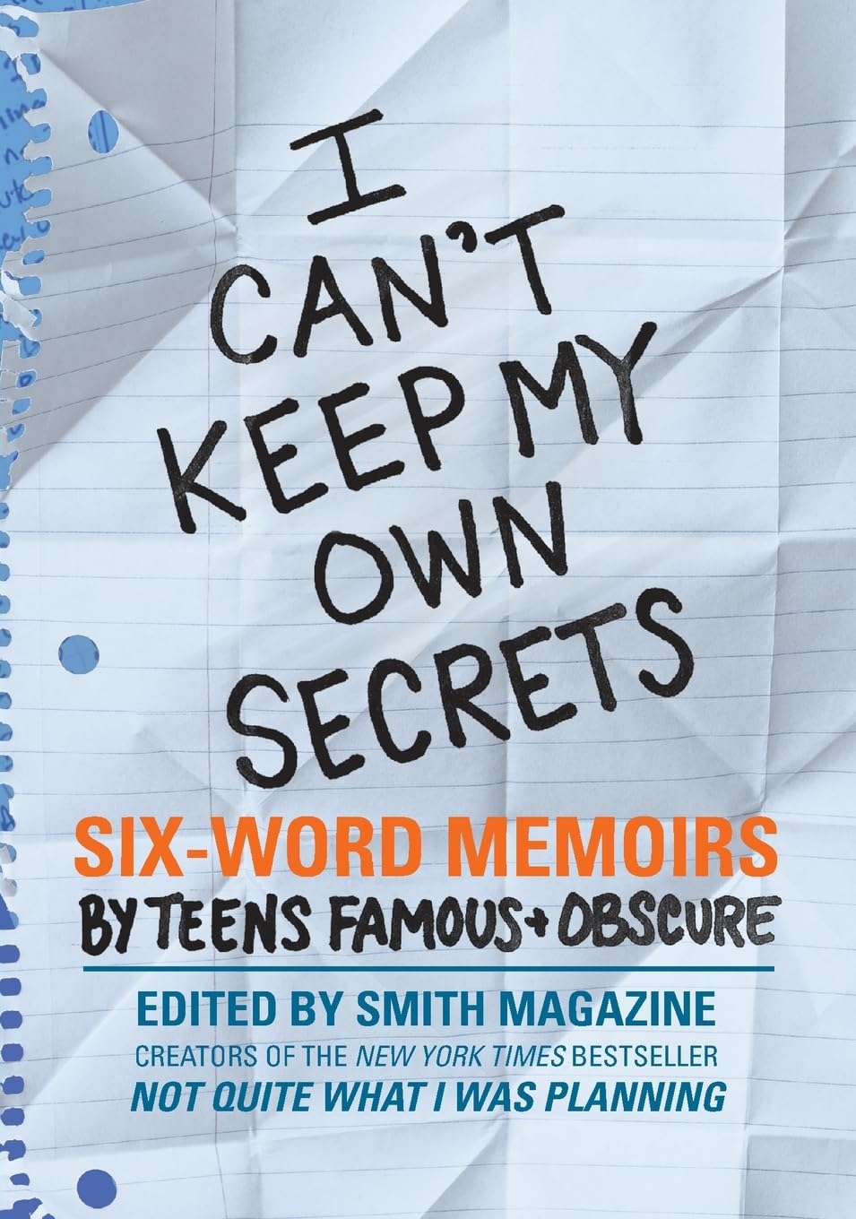 Amazon I Can T Keep My Own Secrets Six Word Memoirs By Teens
