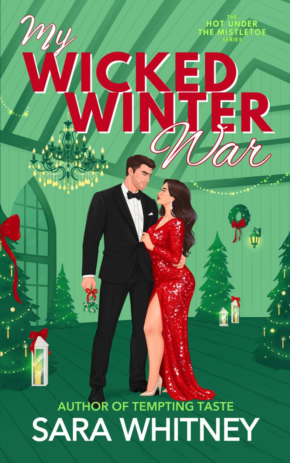 My Wicked Winter War (Hot Under the Mistletoe)