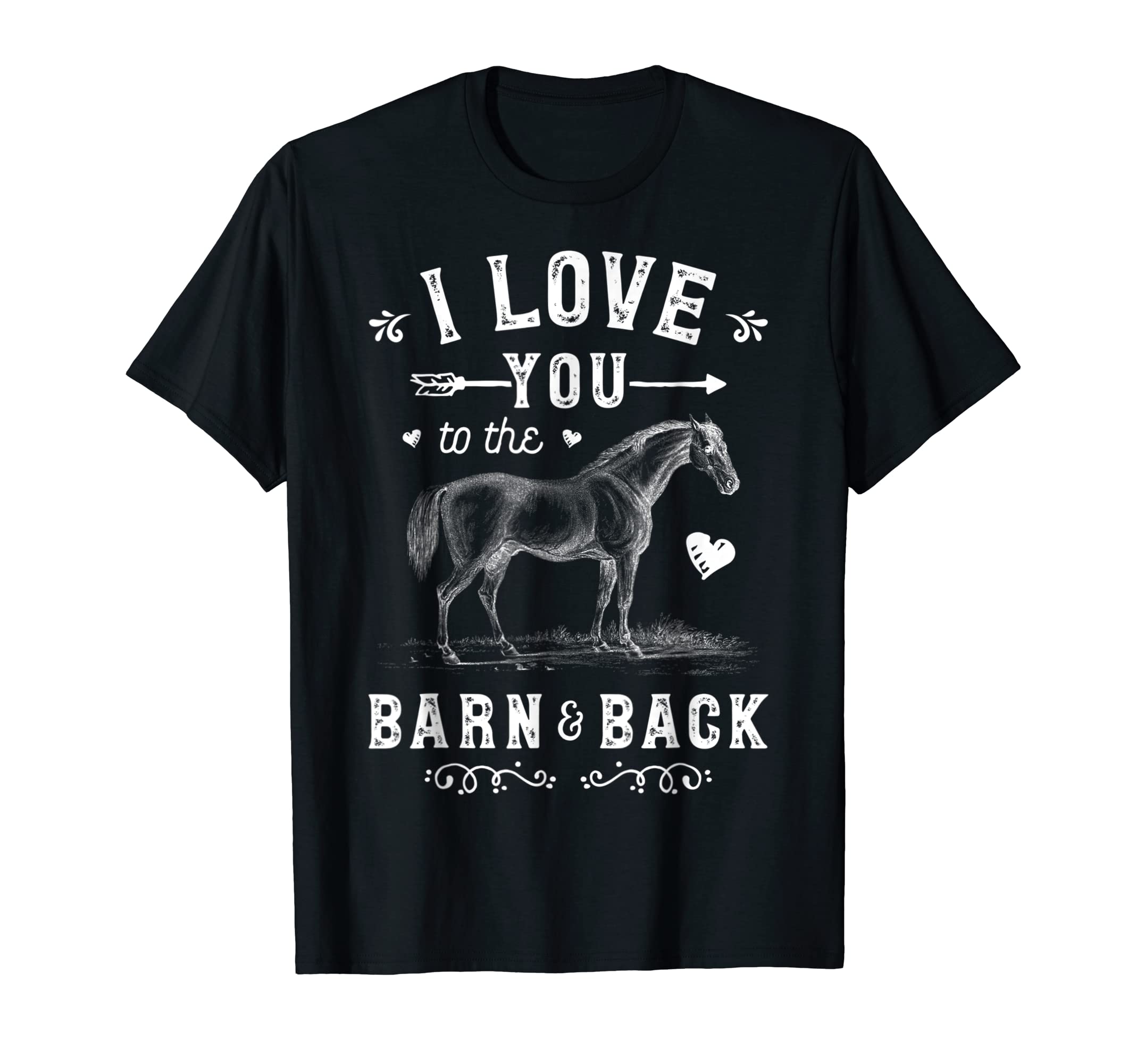 I Love You To The Barn And Back Horse Girl Horseback Riding T-Shirt