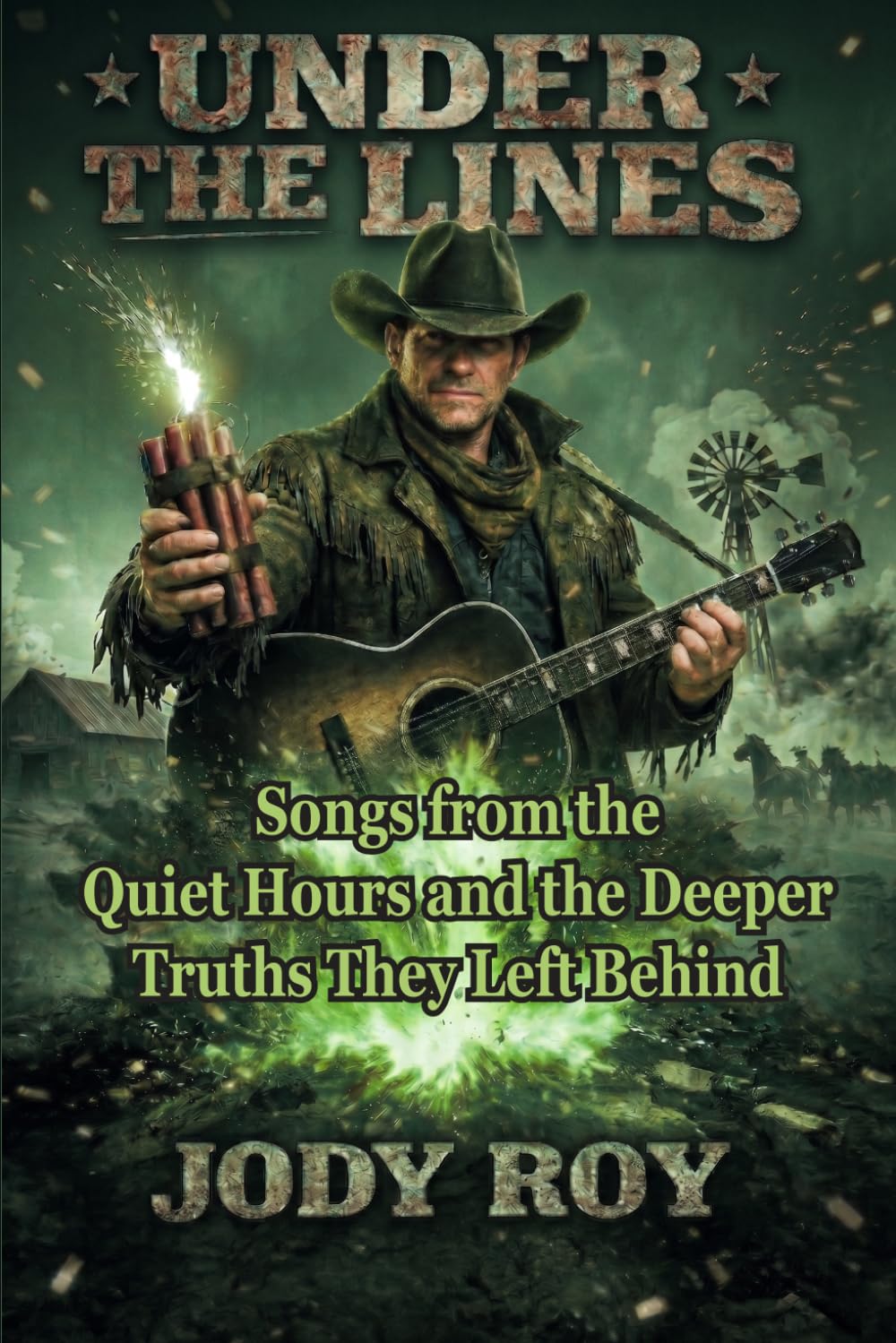 Under the Lines: Songs from the Quiet Hours and the Deeper Truths They Left Behind