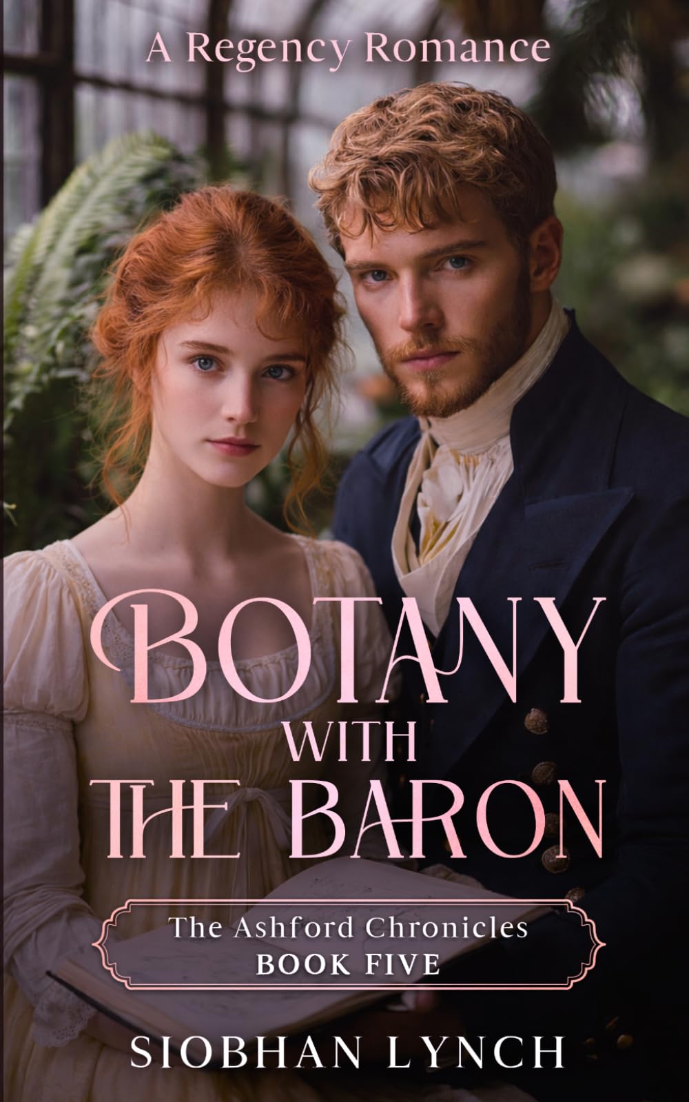 Botany with the Baron: A Regency Romance (The Ashford Chronicles)