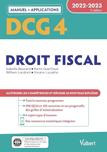 DCG 4 - Droit fiscal : Manuel et Applications 2022-2023: Maîtriser les compétences et réussir le nouveau diplôme