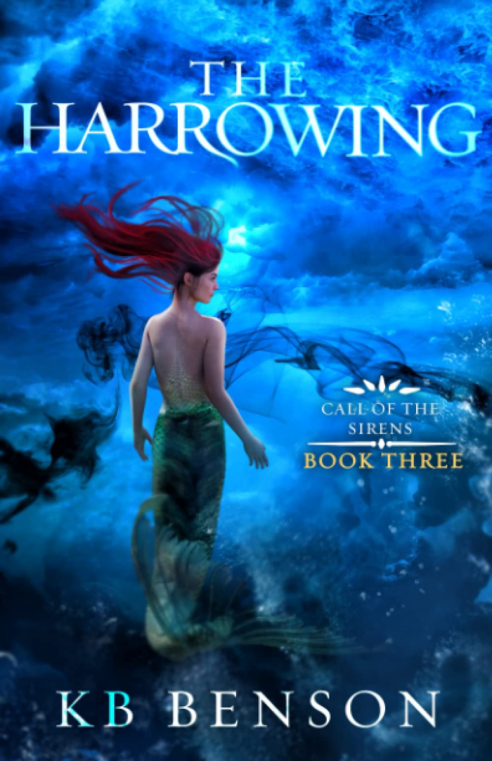 The Harrowing: A Mermaid Fantasy (Call of the Sirens)