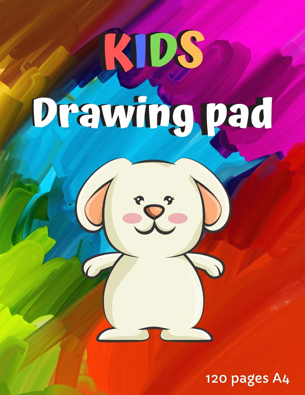 Kids Drawing Pad: 8.5inX11in 120 blank pages A4