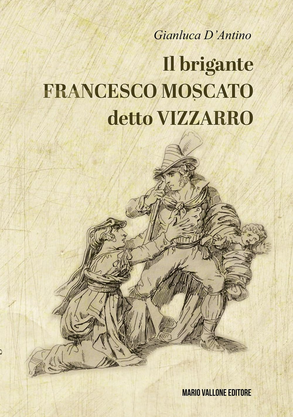 Il Brigante Francesco Moscato Detto Vizzarro - 4
