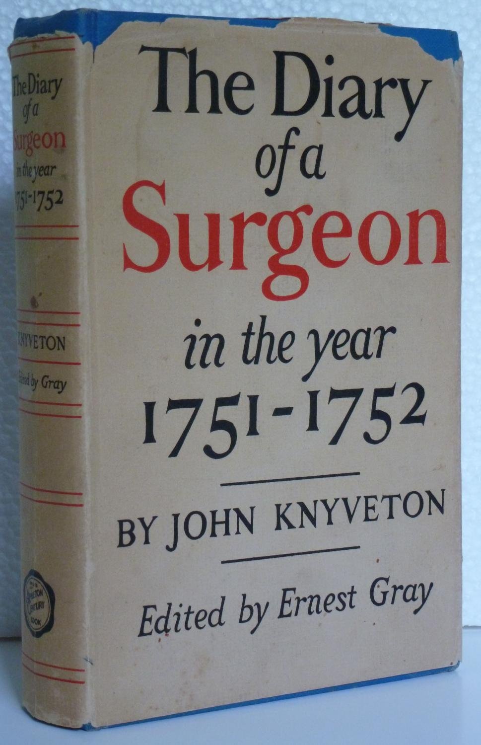 The diary of a surgeon in the year 1751-1752,: Gray, Ernest A: Amazon ...