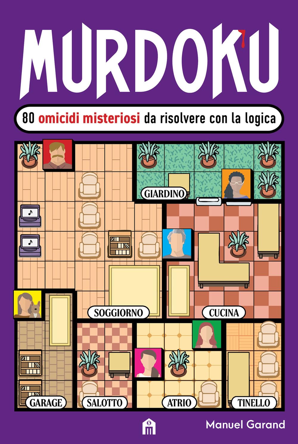 Murdoku. 80 omicidi misteriosi da risolvere con la logica. Il primo libro che unisce crime e sudoku