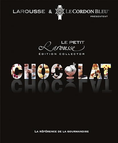 Petit Larousse du chocolat