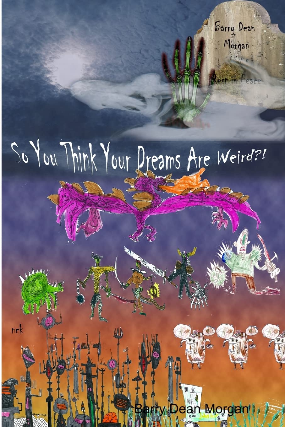 So You Think Your Dreams Are Weird?!