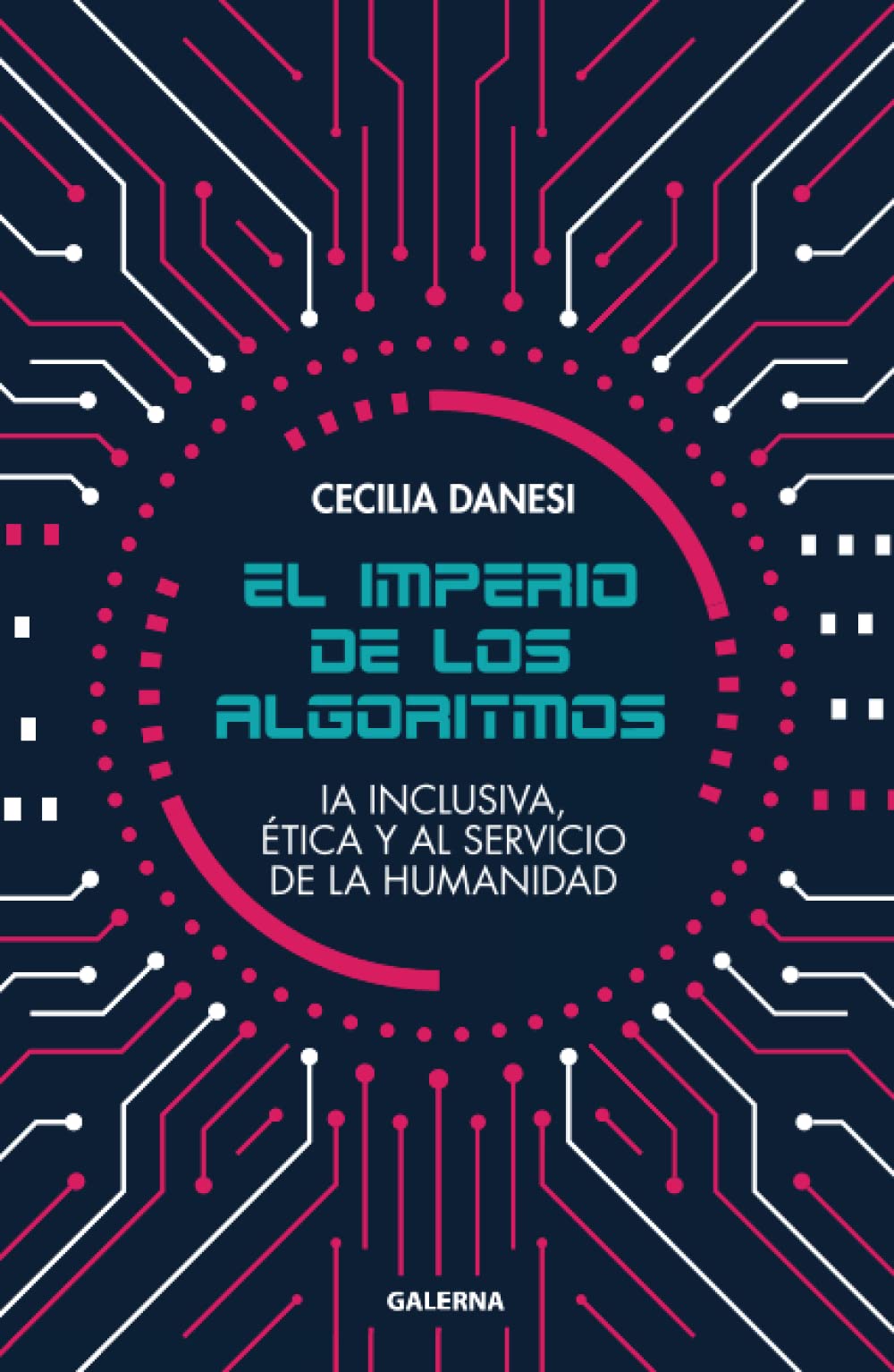 El imperio de los algoritmos: IA inclusiva, ética y al servicio de la humanidad