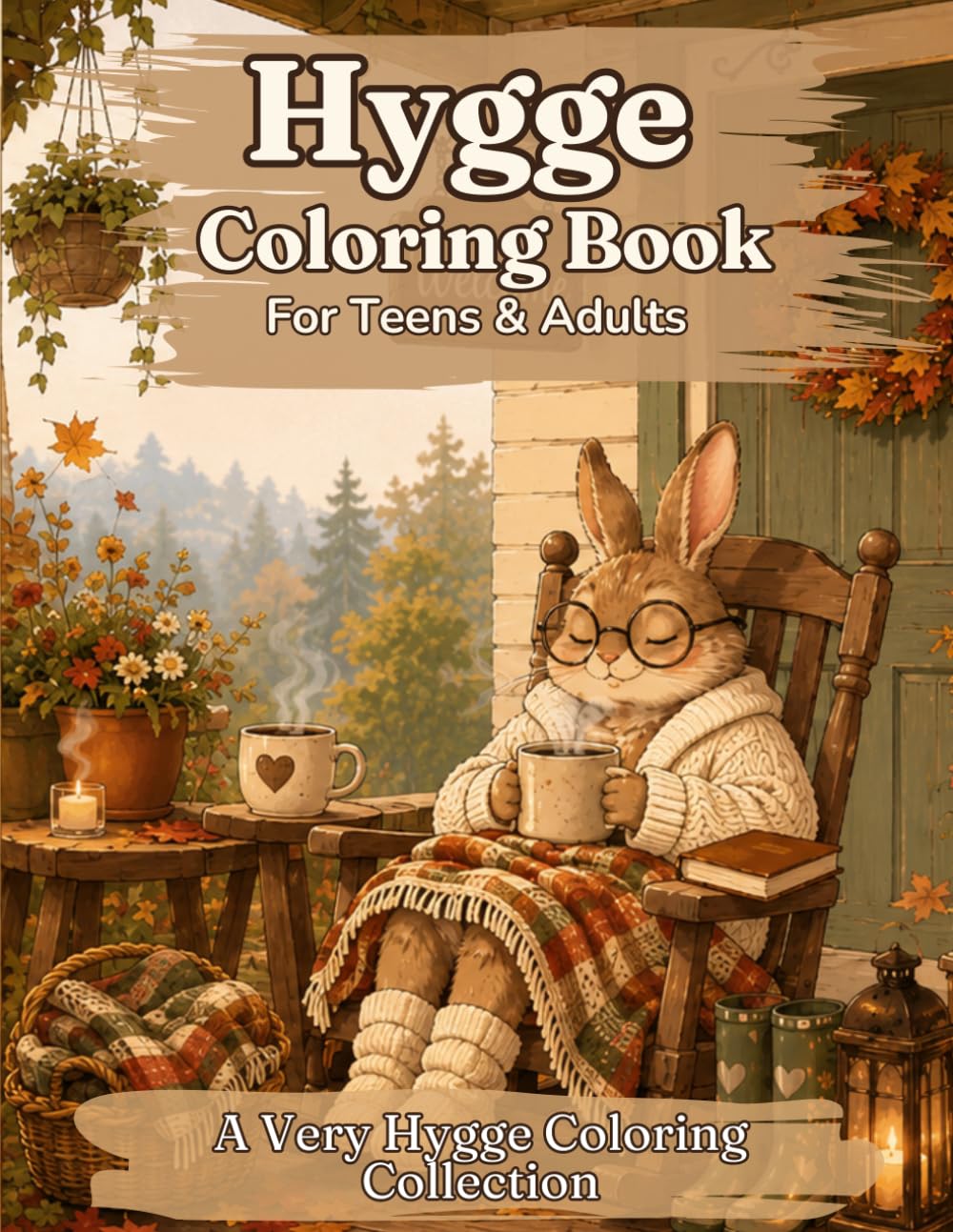 Hygge Coloring Book: A Very Hygge Coloring Book for Teens & Adults – Cozy Autumn Scenes for Relaxation and Stress Relief