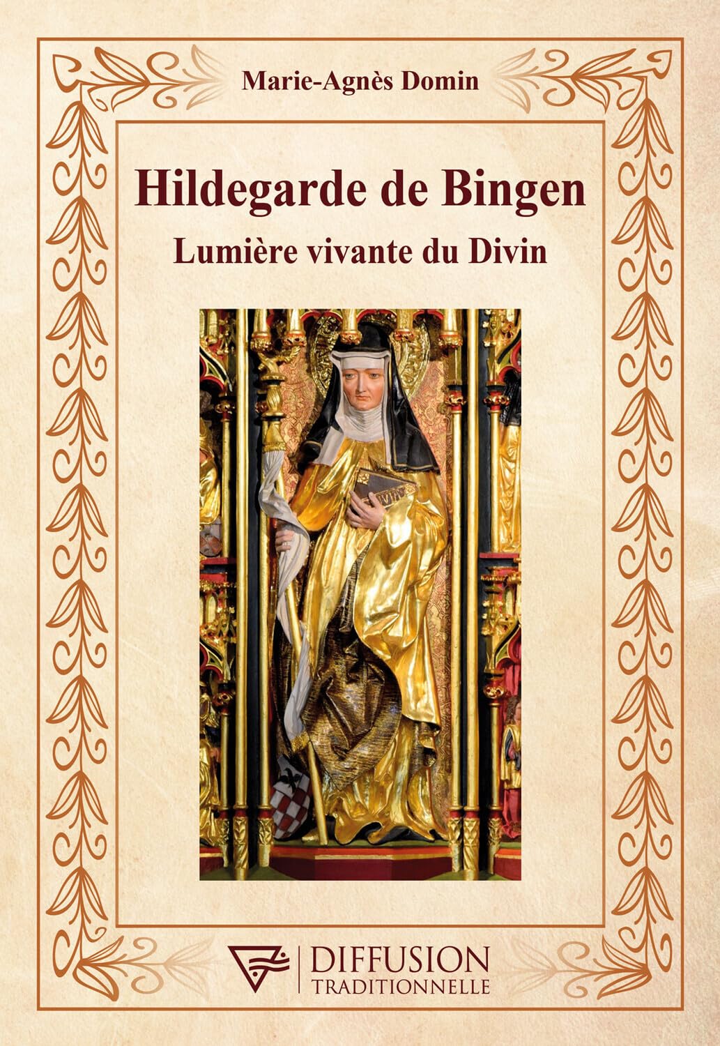 Hildegarde de Bingen - Lumière vivante du Divin