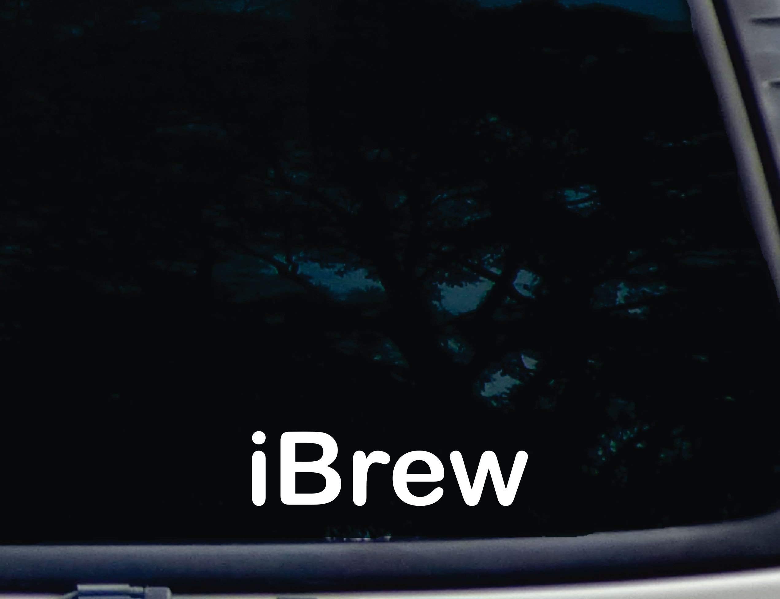 iBrew - 6" x 1 5/8" die cut vinyl decal for window, car, truck, tool box, virtually any hard, smooth surface