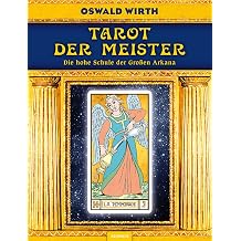 Tarot der Meister Die hohe Schule der Gro en Arkana