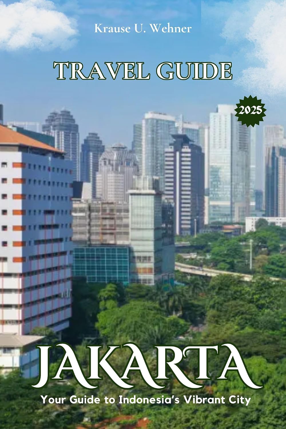 JAKARTA TRAVEL GUIDE