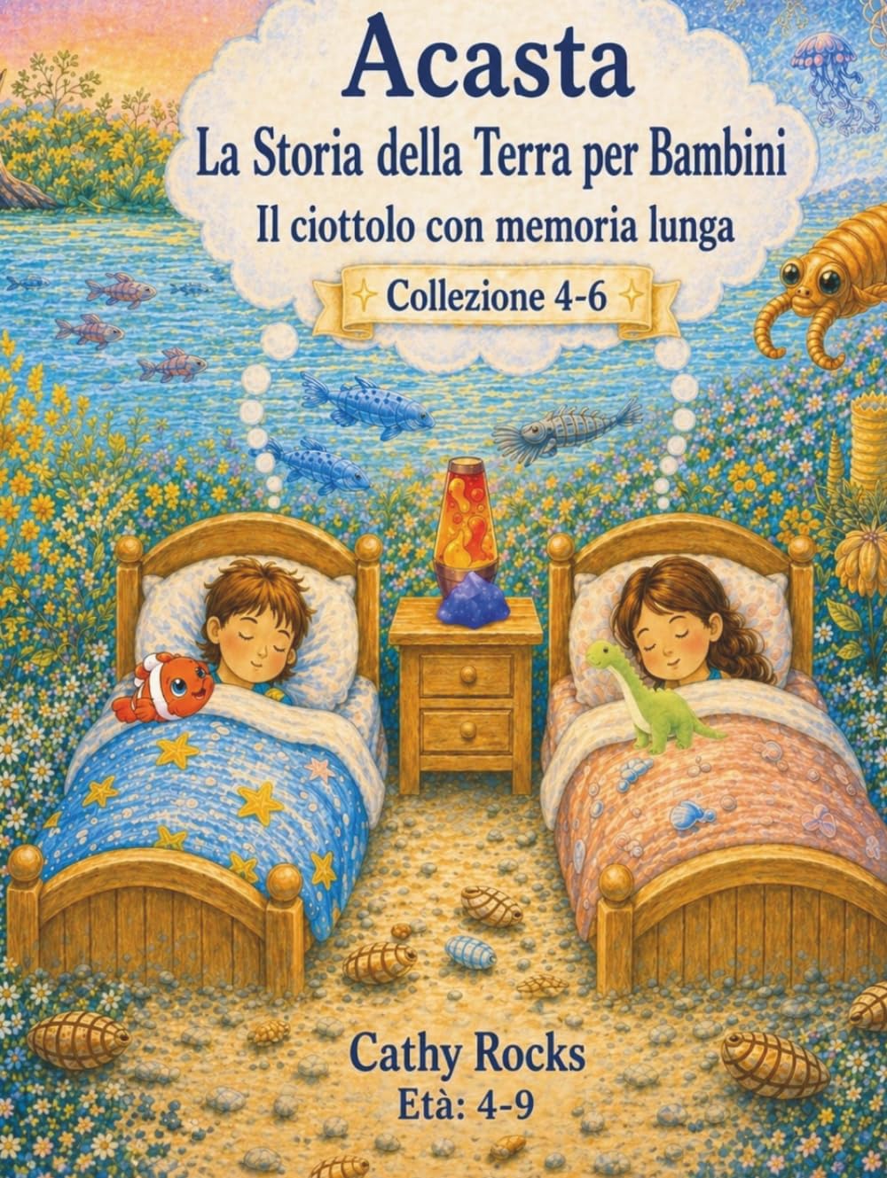 Acasta - La Storia della Terra per Bambini: Trilogia 2 - Libri 4-6 (Acasta – Serie della buonanotte sulla storia della Terra - Collezione 1-5)