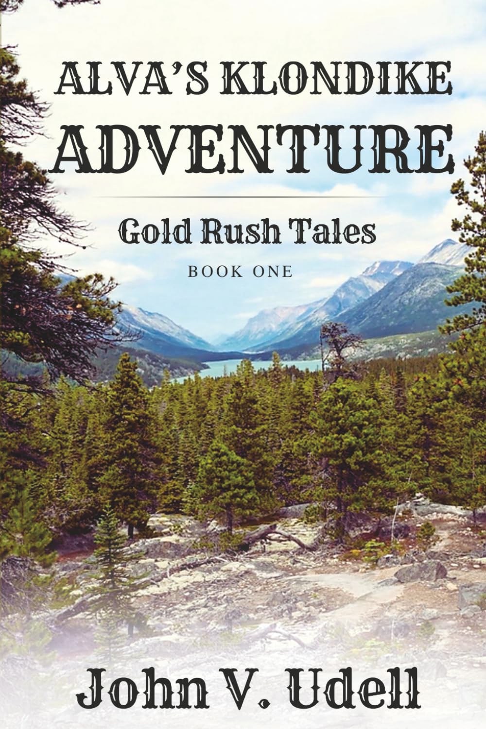 Alva’s Klondike Adventure: Gold Rush Tales Book One