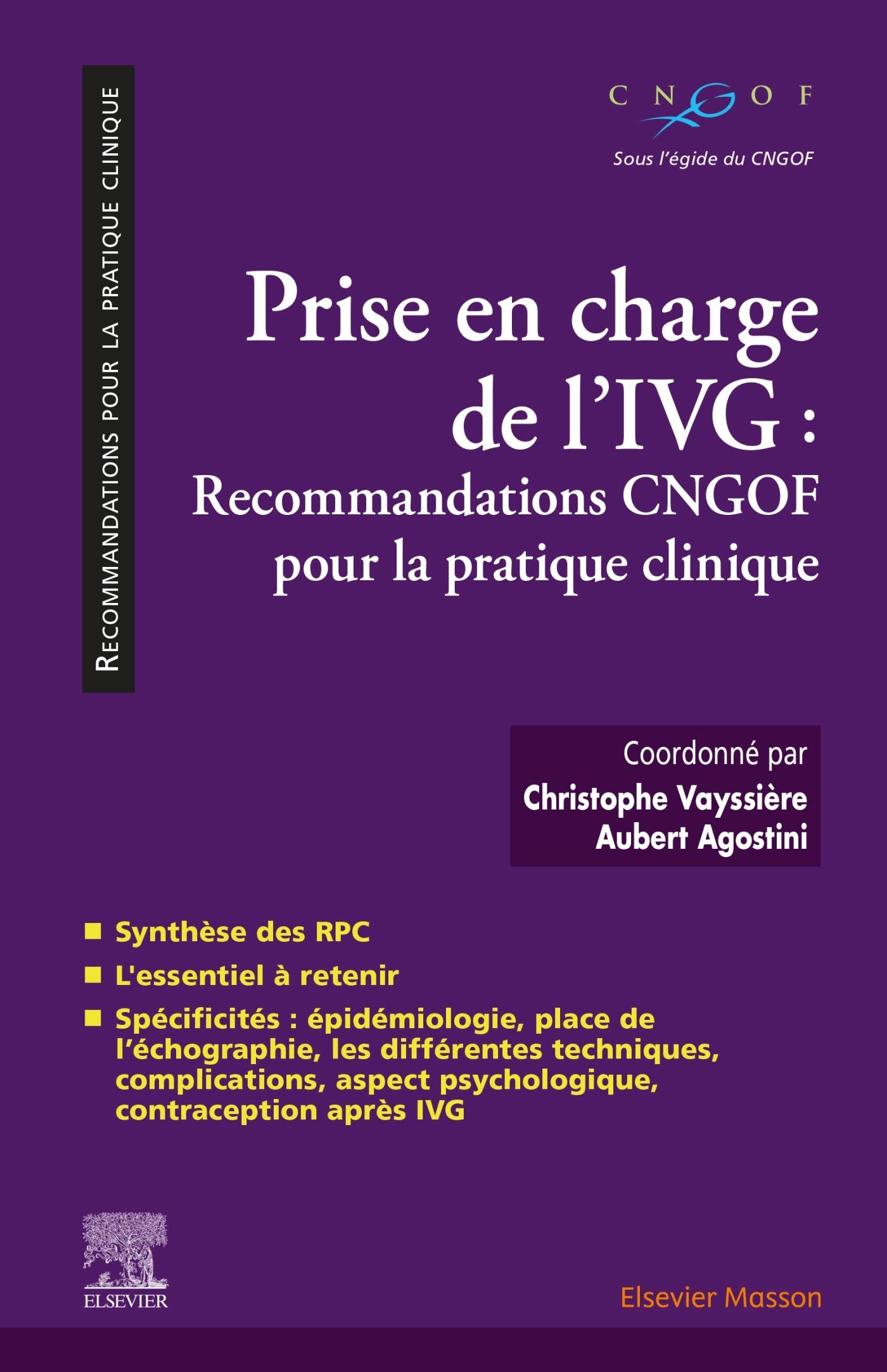 Prise en charge de l'IVG: Recommandations CNGOF pour la pratique clinique