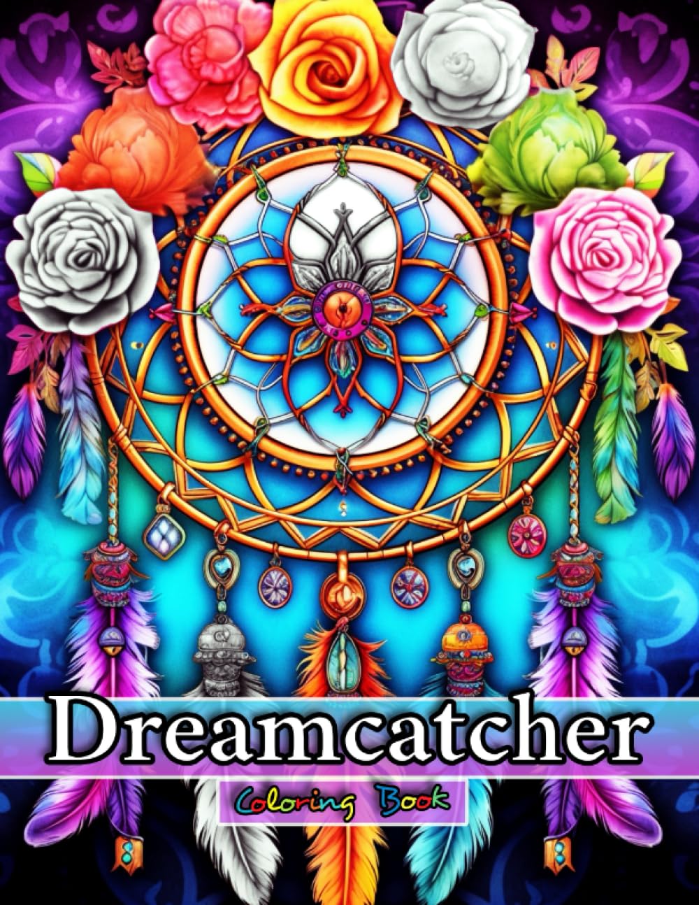 DreamCatchers Coloring Book for Adults: A Meditative Journey Through Native American Dream Catcher Coloring Book for Adults with Beautiful Detalied ..