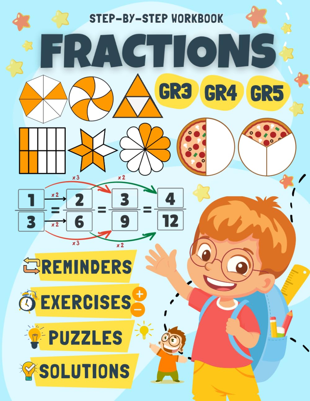 Step-by-Step Workbook: Fractions for Grade 3, Grade 4, and Grade 5: Reminders, Illustrations, Examples, Exercises, Puzzles, and Solutions