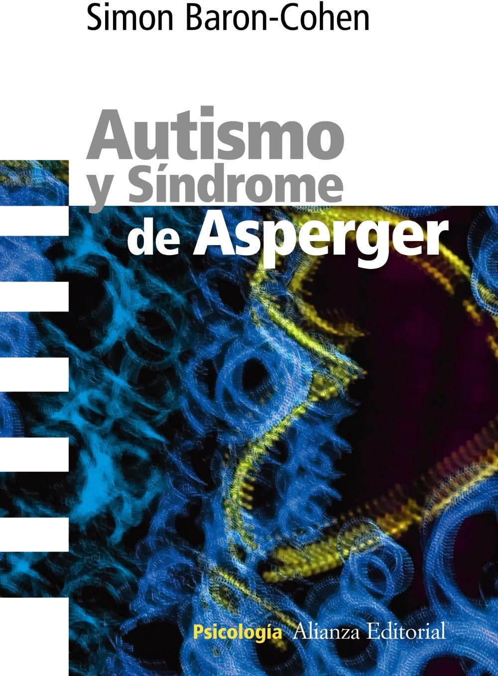 Autismo y Síndrome de Asperger (Spanish Edition)