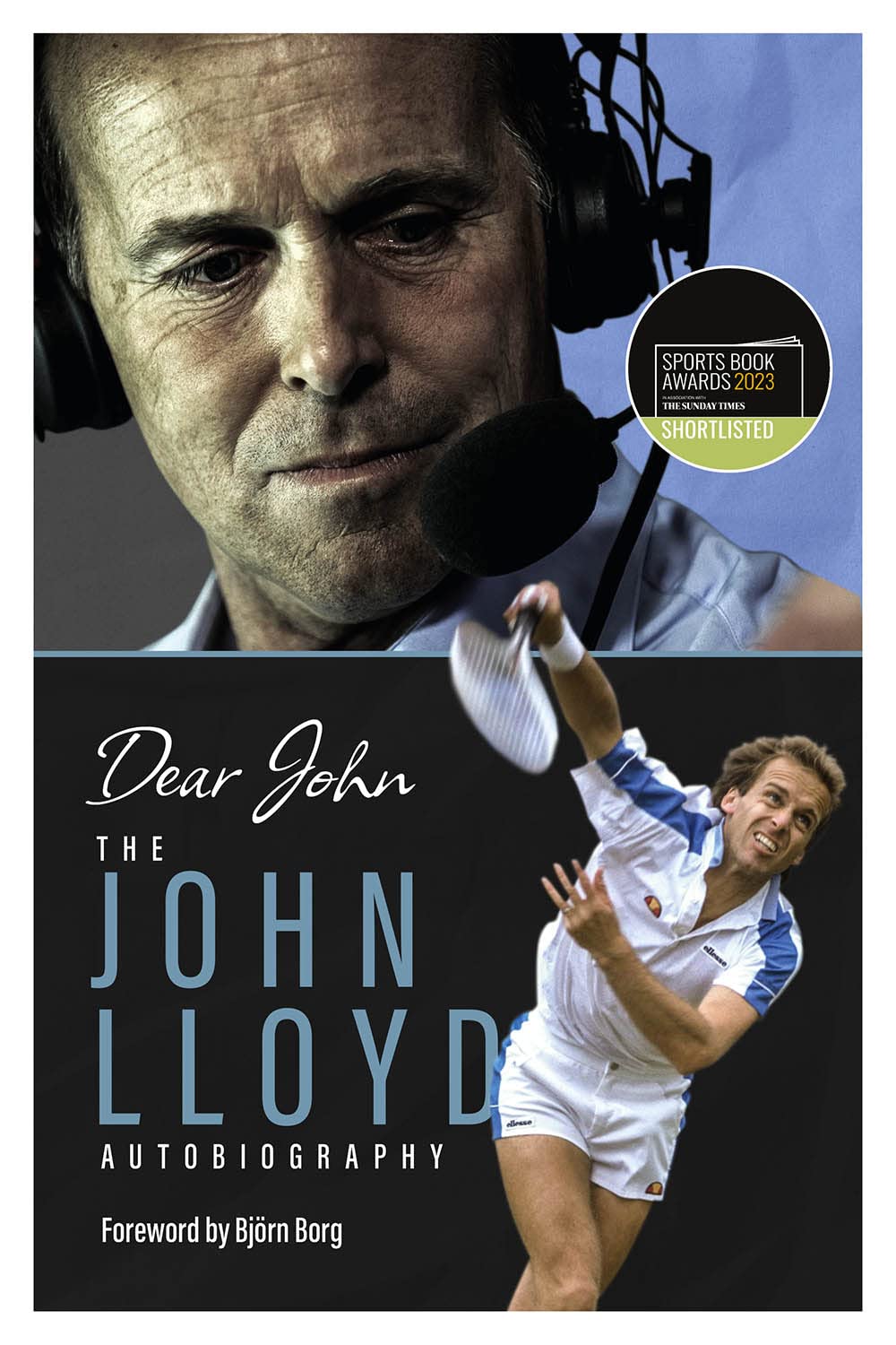 Dear John: The John Lloyd Autobiography (Shortl, Lloyd^*