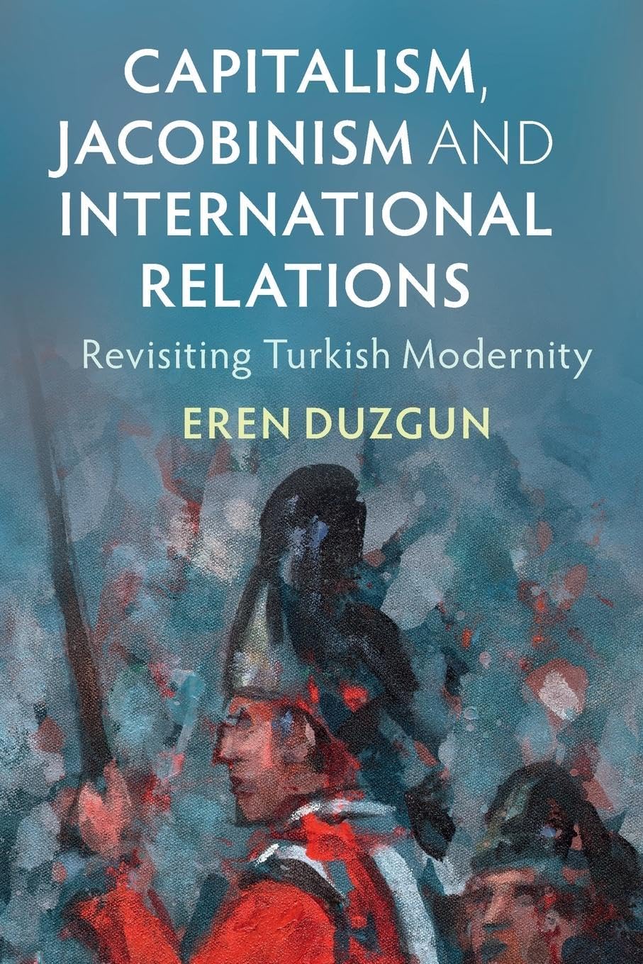 Buy Capitalism, Jacobinism and International Relations — BookShops.in