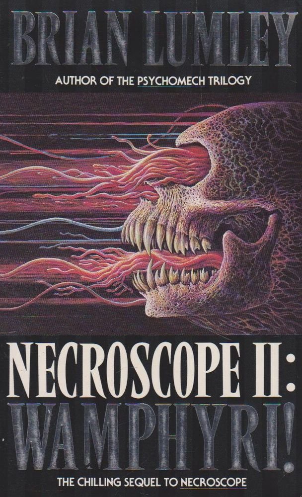 Wamphyri!: A Dark Paranormal Horror Novel of Vampiric Monsters and Mind Control: Book 2 (Necroscope)