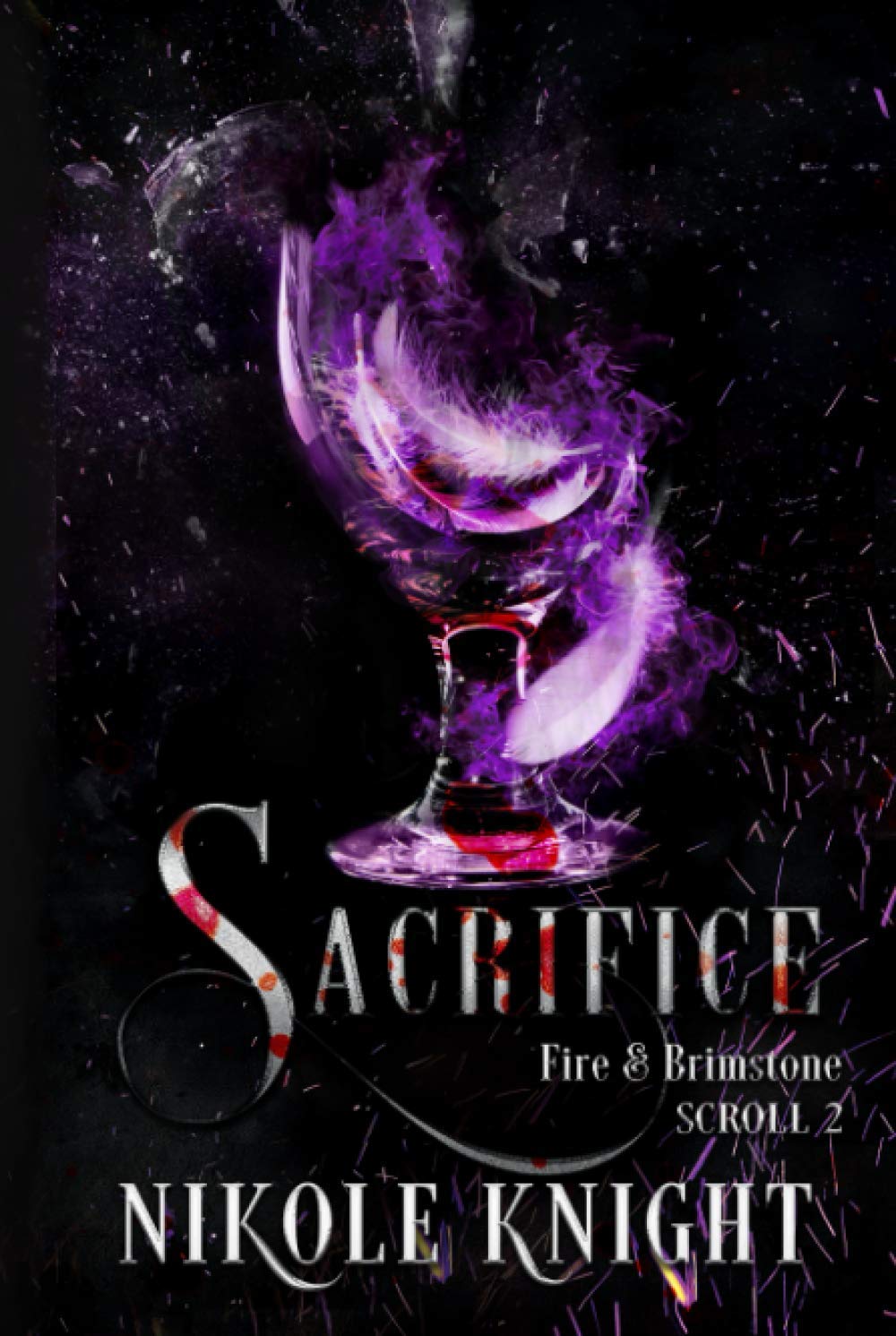 Sacrifice: Fire & Brimstone Scroll 2 (Fire & Brimstone Scrolls)