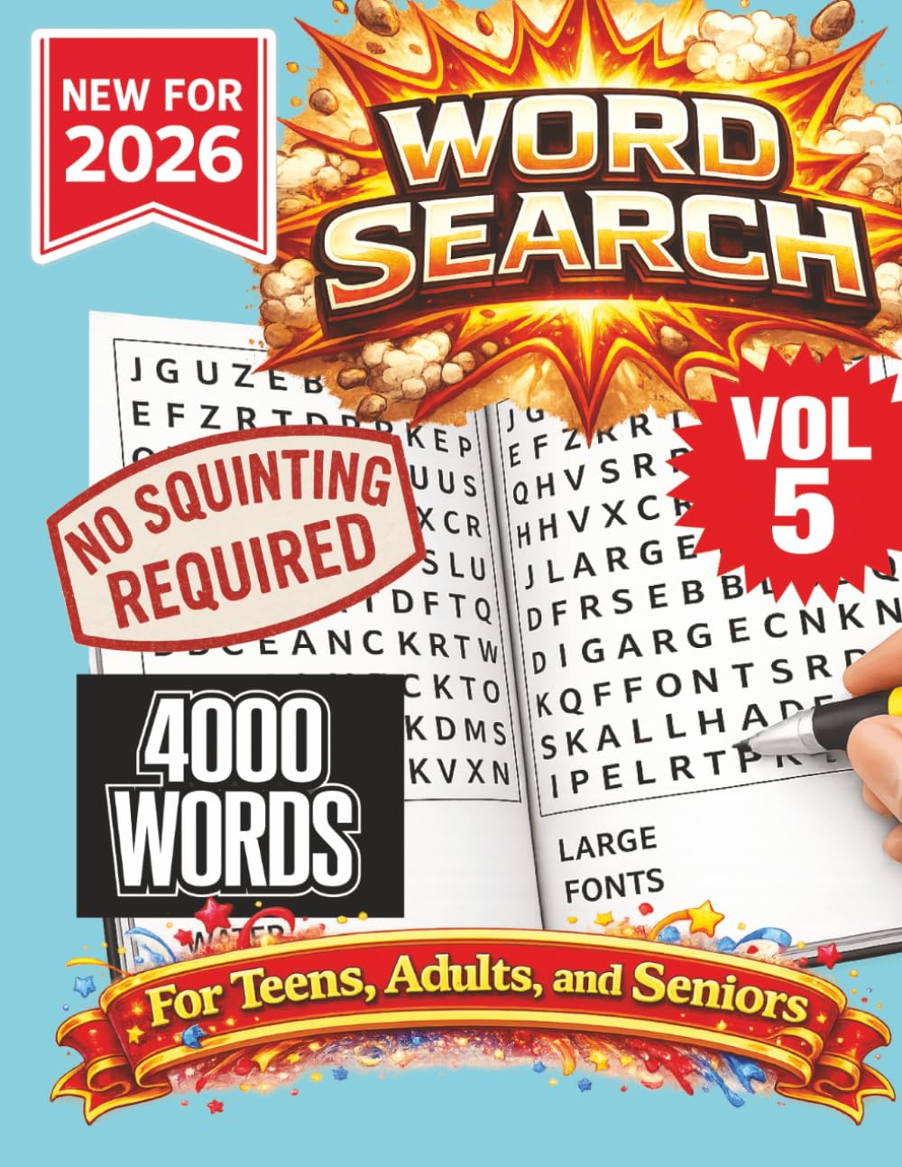 Word Search Puzzle Book- New for 2026! 4000 Words-NO SQUINTING REQUIRED! VOL 5!: Search Puzzle for adults/teens/seniors. Great for vacation, holidays at home, or other free time!