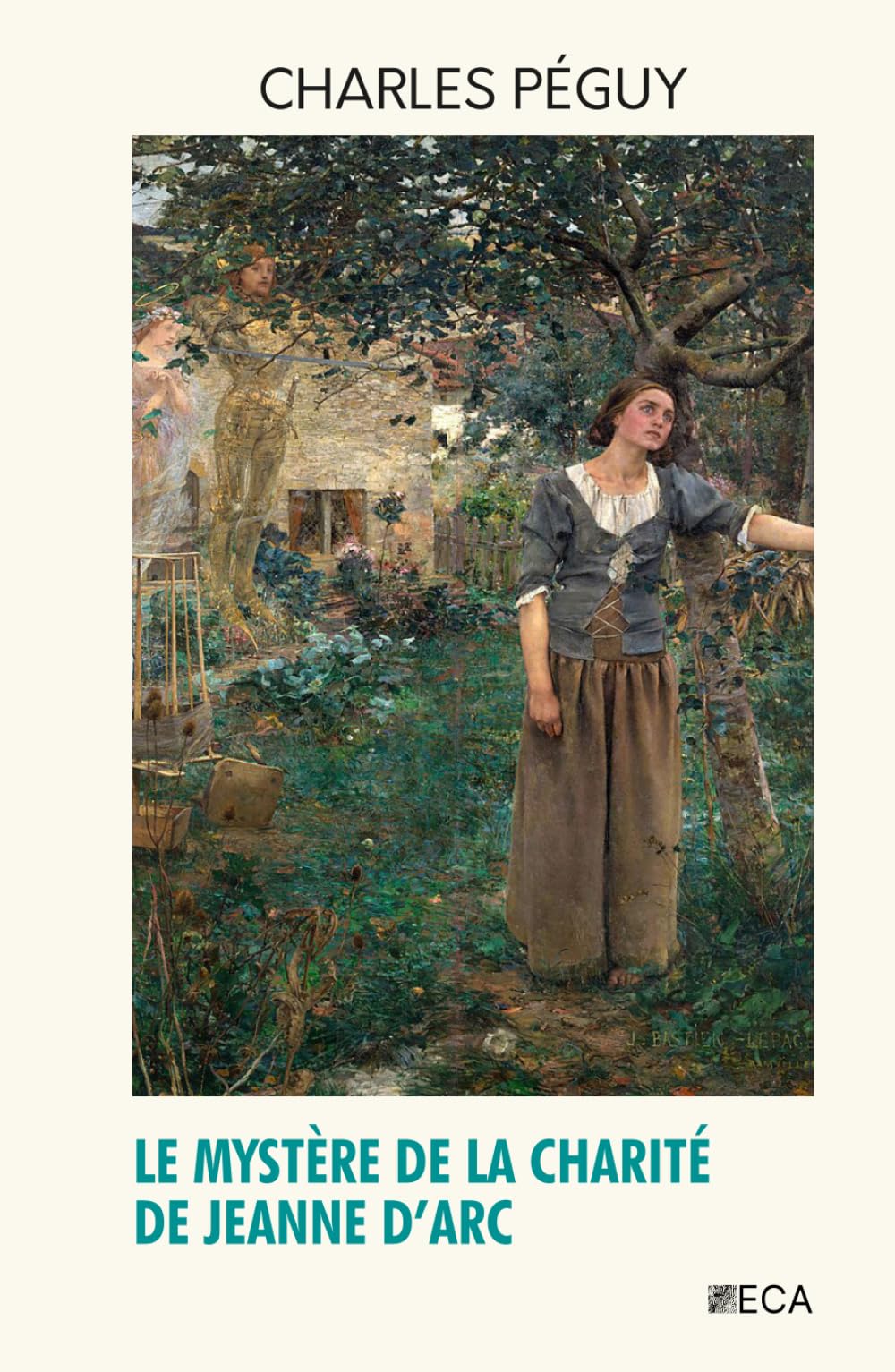 Le Mystère de la charité de Jeanne d'Arc, Charles Péguy, Éditions du Curieux Astrakan (Annoté)