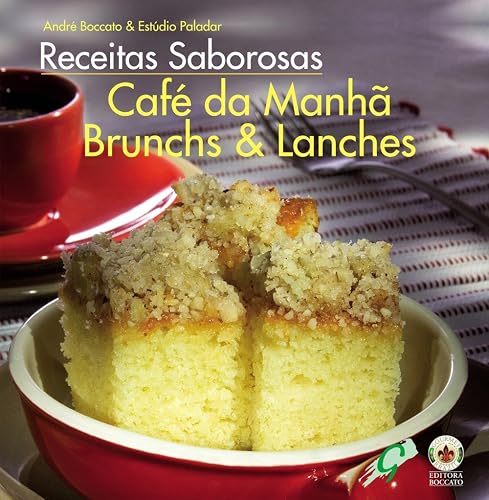 Receitas saborosas: café da manhã, brunchs &amp; lanches