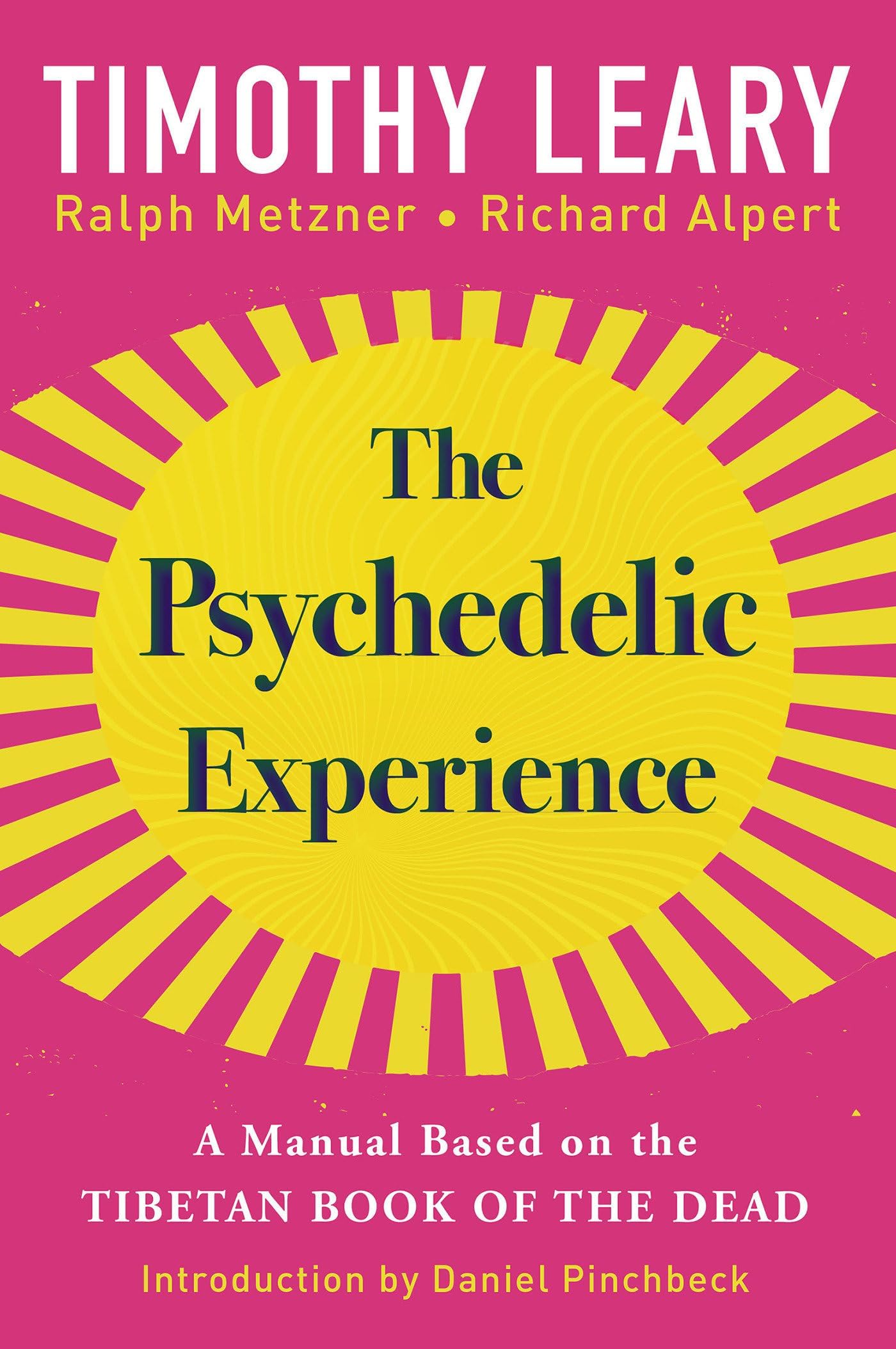 Citadel Press Inc.,U.S. The Psychedelic Experience: A Manual Based on the Tibetan Book of the Dead