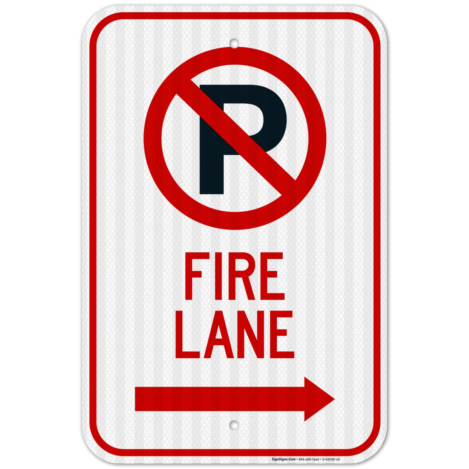No Parking Symbol Fire Lane with Right Arrow Sign, 12x18 Inches, 3M EGP Reflective .063 Aluminum, Fade Resistant, Made in USA