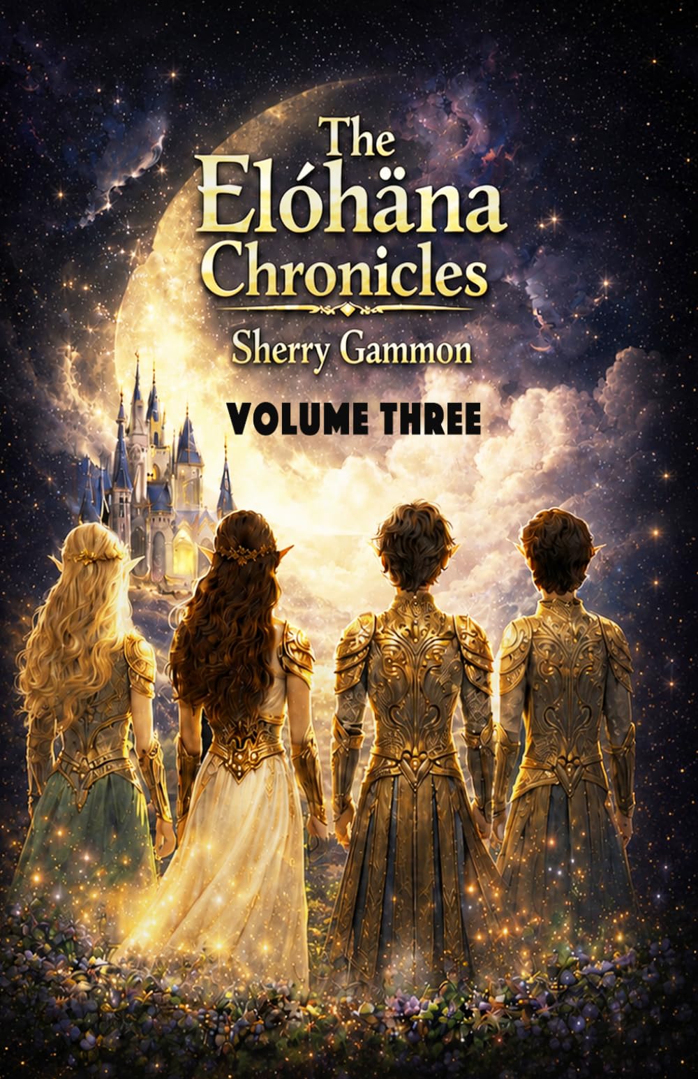 The Elóhäna Chronicles Volume Three