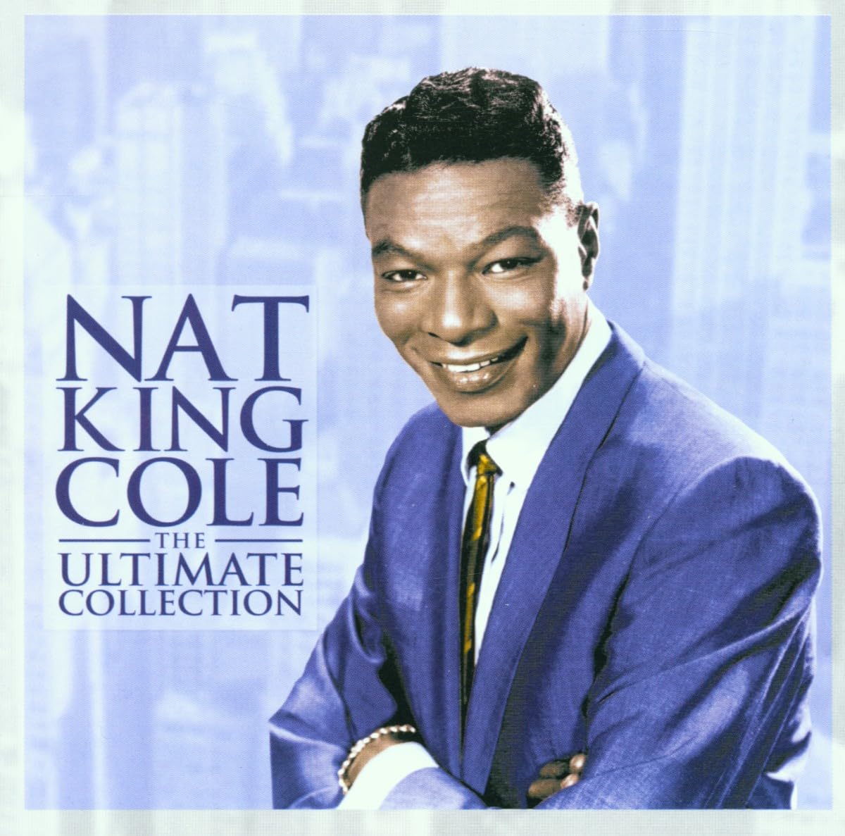 Nat King Cole / Ultimate Collection *NEW CD*