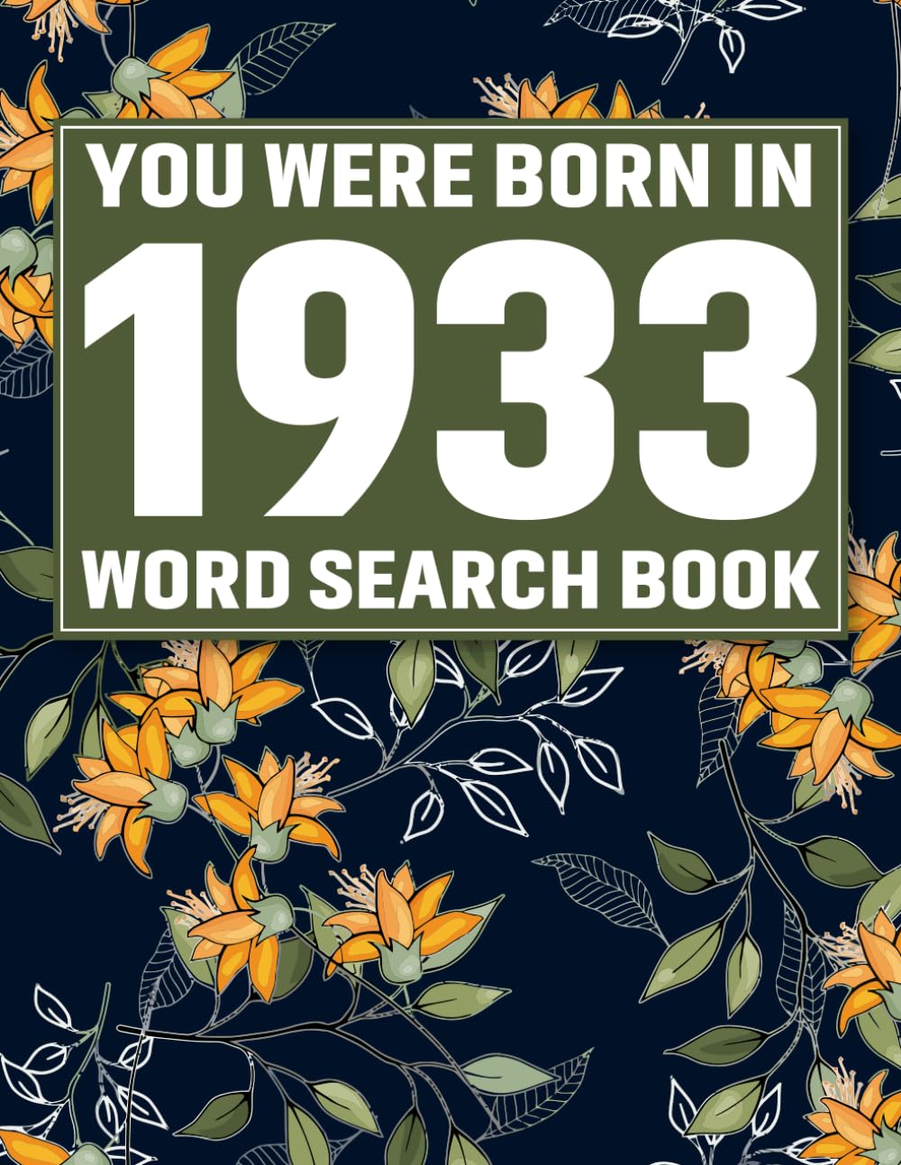 You Were Born In 1933: Crossword Puzzle Book: Large Print Word Search Puzzle Book for Adults & Seniors | Easy Brain Games, Big Font Puzzles, Relaxing ... & Cognitive Training, Perfect Gift Idea