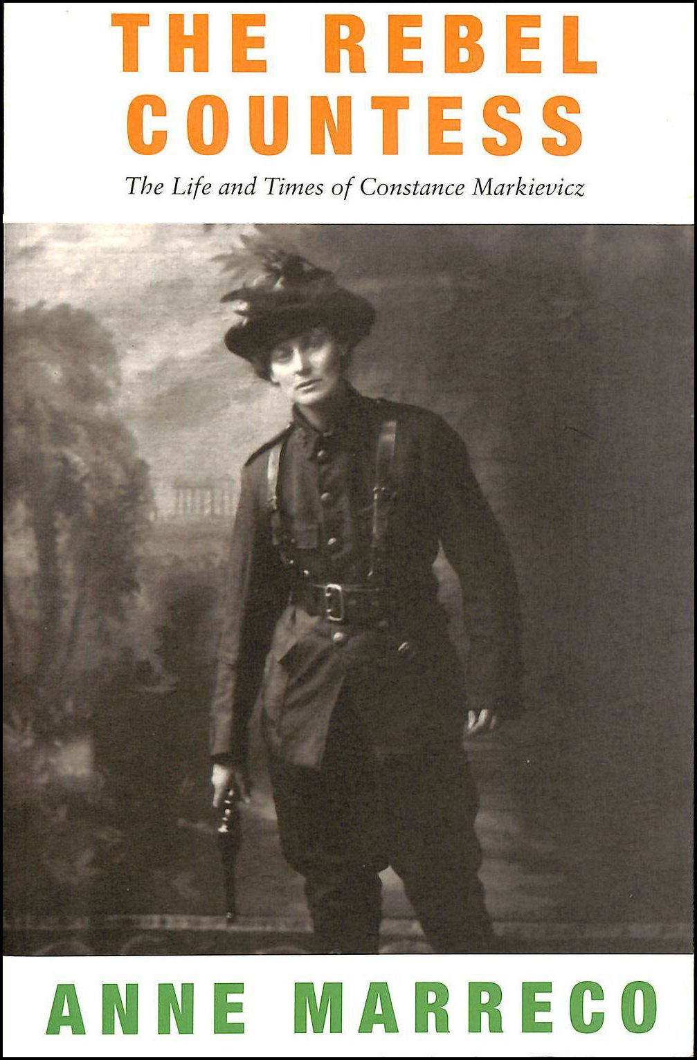 Buy The Rebel Countess: The Life and Times of Constance Markievicz — BookShops.in
