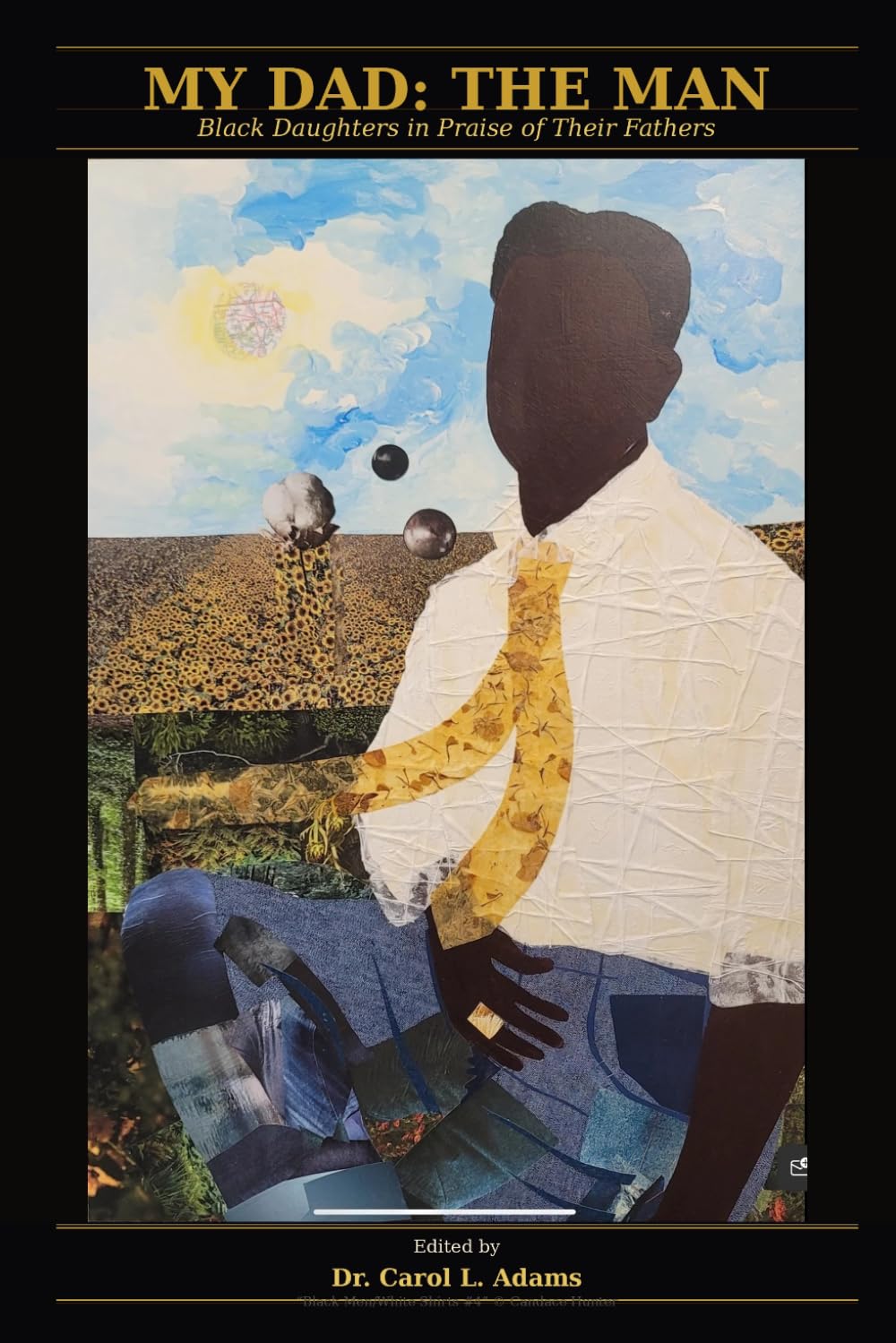 My Dad: The Man: Black Daughters In Praise of Their Fathers