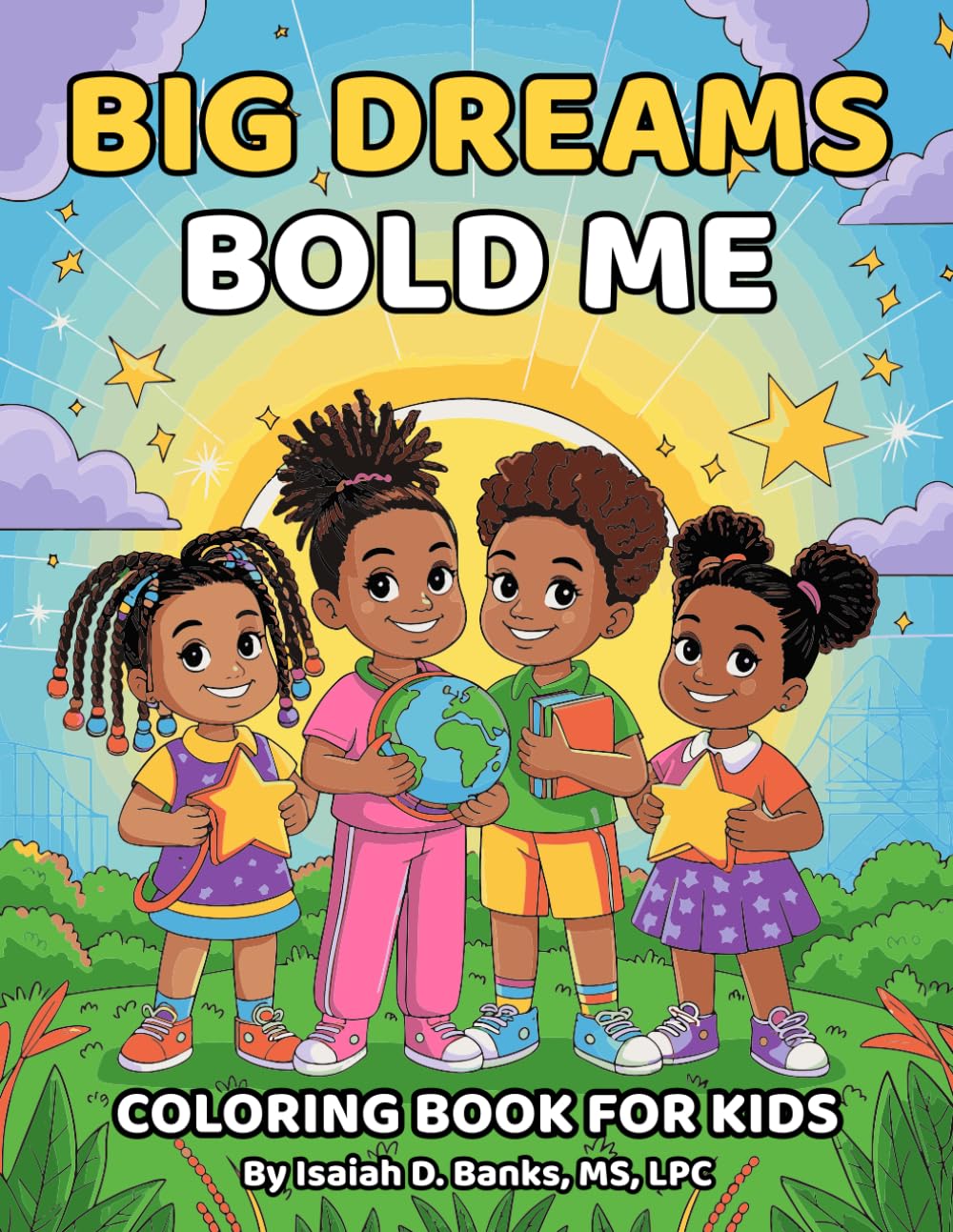 Big Dreams, Bold Me: Coloring Book for Kids