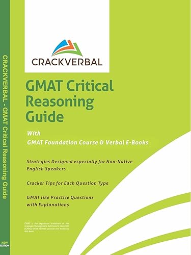 GMAT Critical Reasoning Guide: Concepts, Practice Questions, GMAT Foundation Course &amp; Verbal E-Books