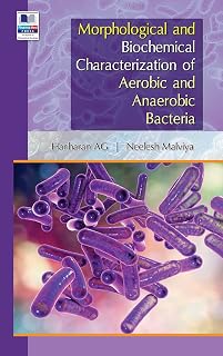 Morphological and Biochemical Characterization of Aerobic and Anaerobic Bacteria