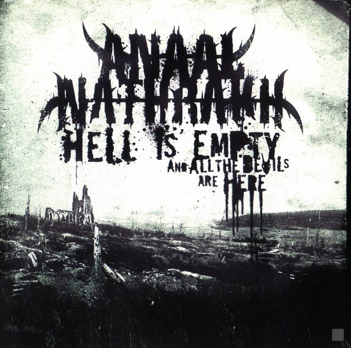 Hell Is Empty, and All the Devils Are Here