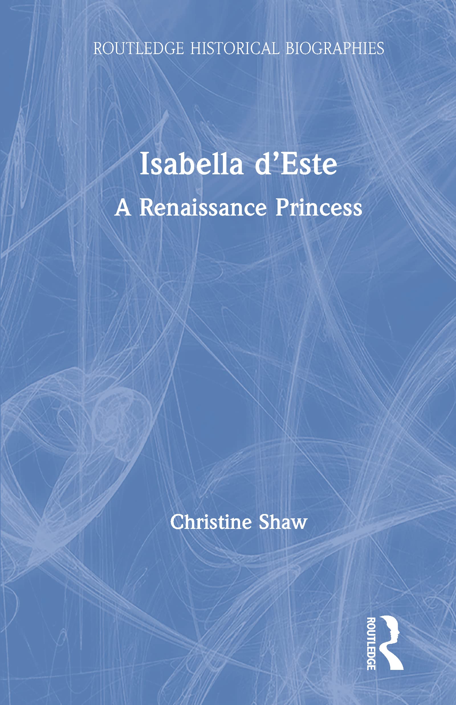 Isabella dâEste by Christine Shaw PAPERBACK 9780367002473