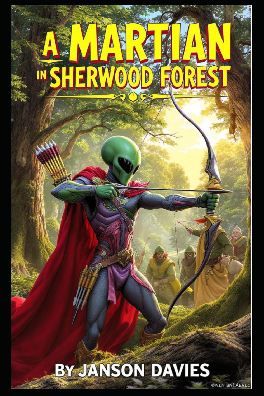A Martian in Sherwood Forest: Where Robin Hood Meets the Red Planet