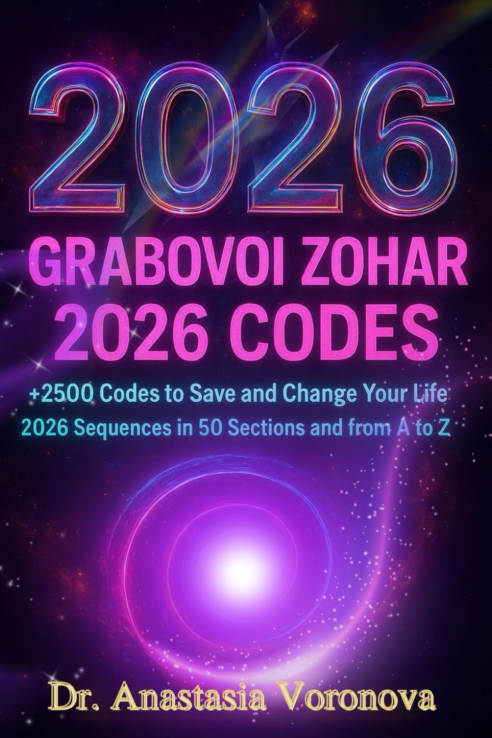 GRABOVOI Zohar 2026 codes : The Ultimate Grabovoi of 2,500+ Healing & Manifestation Codes.: Transform Your Body, Mind, Wealth & Destiny with Sacred ... Codes to Heal• Manifest Millions • Save Pets      Paperback – December 3, 2025