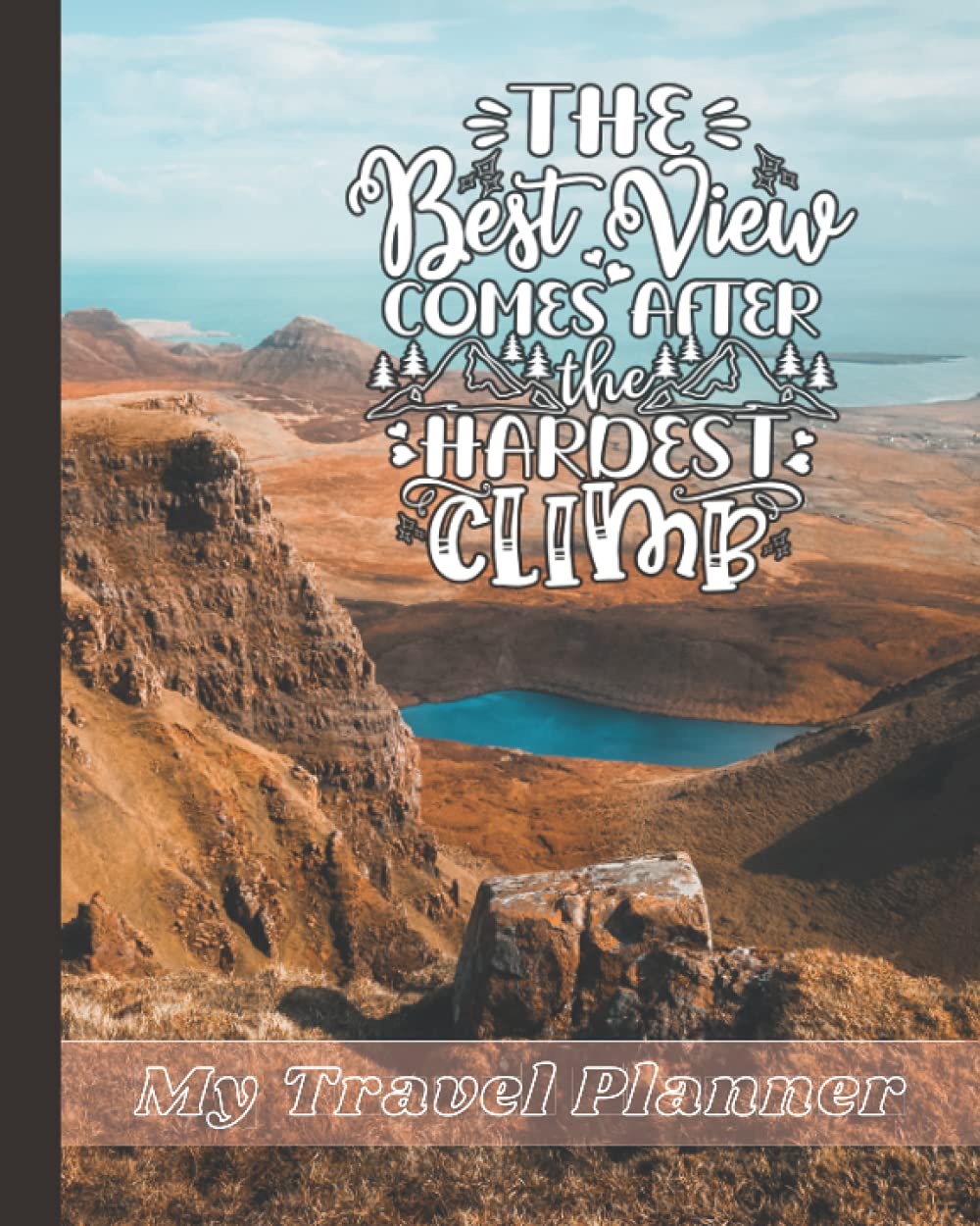 My Travel Planner: Plan Your Trip, Organize Your Budget and Packing Checklist, Plan Destinations and Activities, Build Your Travel Bucket List