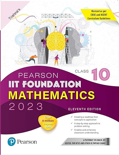 Pearson IIT Foundation Mathematics Class 10, for JEE, NTSE, Olympiad| Revised CBSE and NCERT'23|Free access to e-library for Self Preparation - Fifth Edition 2023