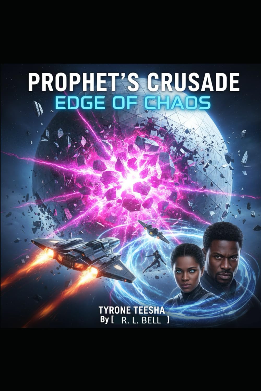 Prophet's Crusade: With Images: 3 (The Prophet's Nebula Series)
