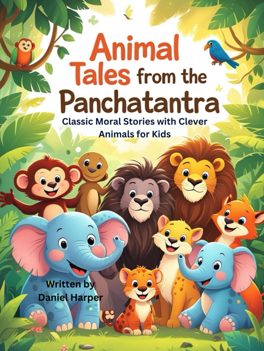 Animal Tales from the Panchatantra: Classic Moral Stories with Clever Animals for Kids